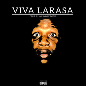 Viva Larasa (Explicit)