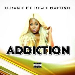 Addiction (feat. Raja Mufanii) [Explicit]