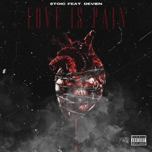 Love Is Pain (Explicit)