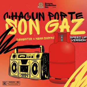 Chacun porte son gaz (Speed up|Explicit)