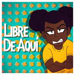 Libre de Aquí (feat. RemiNe, JuliFoxDrAw & Mon’aliza)