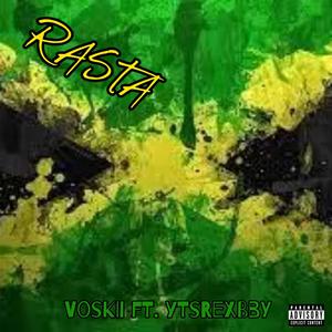 Rasta (feat. ytsrexbby) (Explicit)