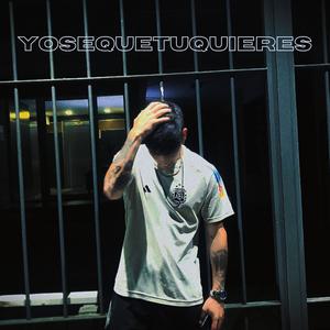 YOSEQUETUQUIERES (Explicit)
