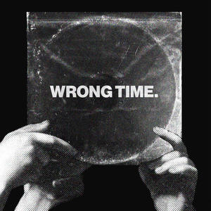 Wrong time (Explicit)