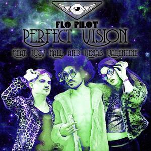 Perfect Vision(feat. Lucy Hall & Vegas Valentine) (Explicit)