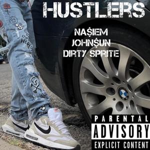 HUSTLERS (Explicit)