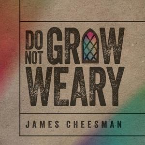 Do Not Grow Weary (feat. Kris Redus)