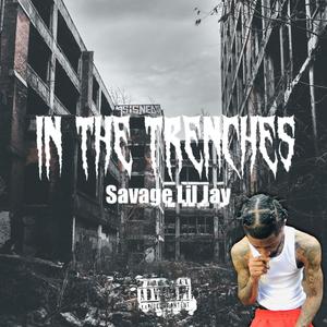 In The Trenches (Explicit)