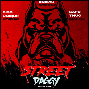 Street Daggy Riddim (Explicit)