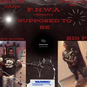 Supposed To Be (feat. Pug Dough) (Explicit)