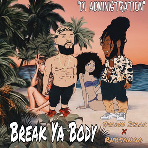 Break Ya Body (Explicit)