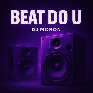 Beat do U (Explicit)