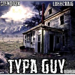 Typa Guy (Explicit)