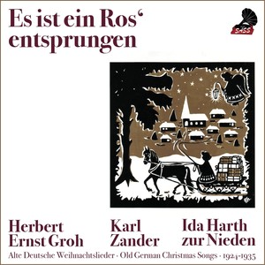 Es ist ein Ros' entsprungen (Old German Christmas Songs 1924 - 1937)