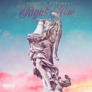 Right Now (Explicit)