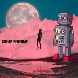 Cheap Perfume (Explicit)