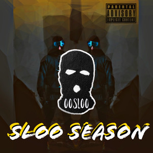 Sloo Season (Explicit)