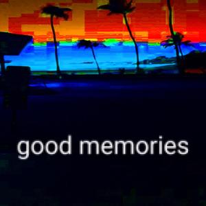 Good Memories (Explicit)