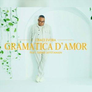 Gramatica D'Amor (feat. Djedje Jaystaman)