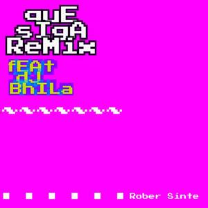 Que Siga (Remix) [feat. Dj Bhila]