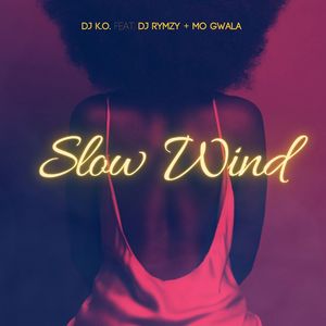 Slow Wind (Explicit)