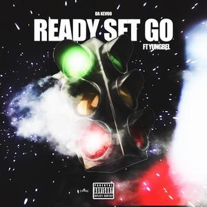 Ready Set Go ! (feat. Yung_bel) (Explicit)