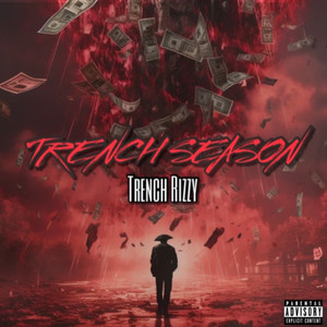 TRENCH SEASON (Explicit)