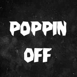 Poppin' Off (feat. Nelson) [Explicit]