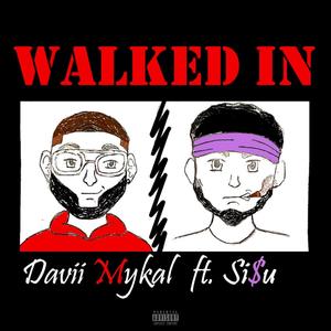 Walked In (feat. Si$u) [Explicit]