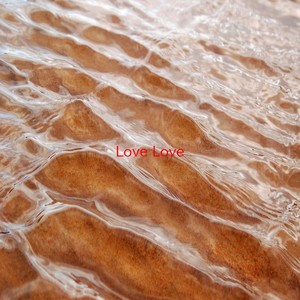 Love Love (Instrumental version originally performed by Take That)