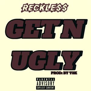 GET'N UGLY (Explicit)