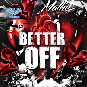 Better Off (Explicit)