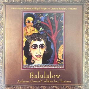 Balulalow: Anthems, Carols & Lullabies for Christmas