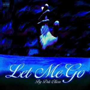 Let Me Go (Explicit)