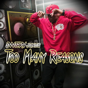 Too Many Reasons (Explicit)