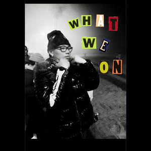 What we on (feat. DHUNG & Michael Ramirez) (Explicit)