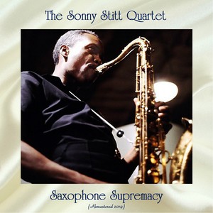 Saxophone Supremacy (Remastered 2019)