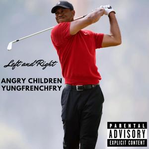Left and Right (feat. YungFrenchFry) (Explicit)
