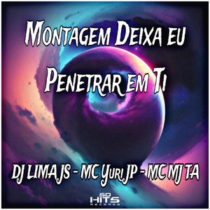 Montagem Deixa Eu Penetrar em Ti (Explicit)