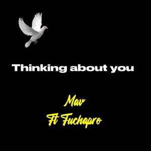 Thinking about you (feat. Fuchapro)