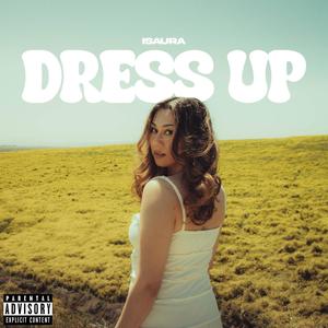 Dress Up (Explicit)