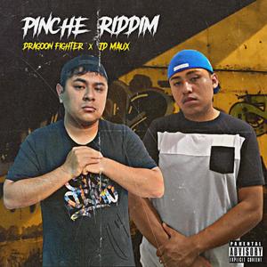 PINCHE RIDDIM (feat. JD Maux) (Explicit)