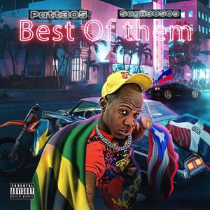 Best Of Them (feat. Sagii30509) (Explicit)
