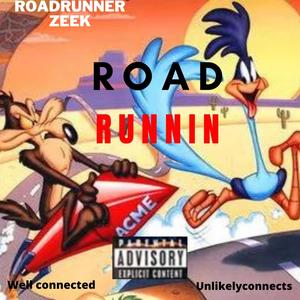 Road Runnin (Radio Edit|Explicit)