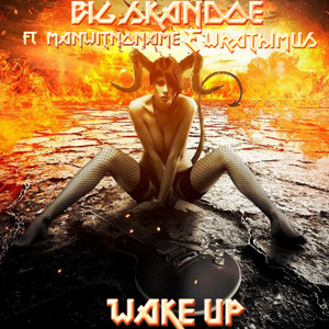 Wake Up(feat. Wrath Poetic Profit, Manwitnoname & Twitch MC)