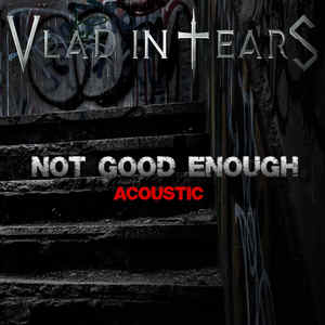 Not Good Enough (Acoustic)