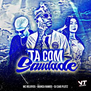 Tá Com Saudade (Explicit)