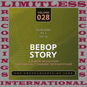 Bebop Story, Vol. 6, 1947-49
