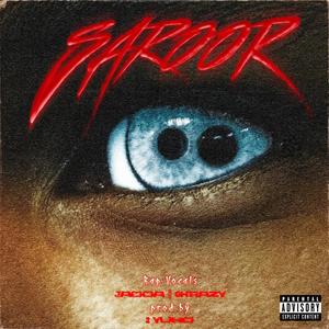 Saroor (feat. G-krazy & 2yung) (Explicit)