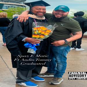 Graduated (feat. Audio Tommy) (Explicit)